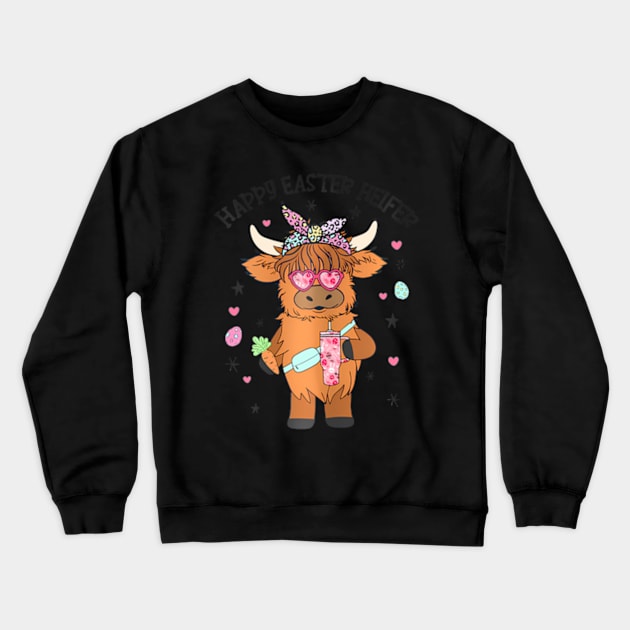 Easter Heifer Highland Cow Farm Easter Day Bunny Crewneck Sweatshirt by ZOLOTEE